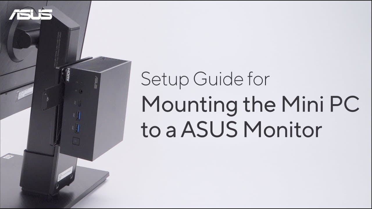 Setup Guide for Mounting the Mini PC to an ASUS Monitor | ASUS SUPPORT